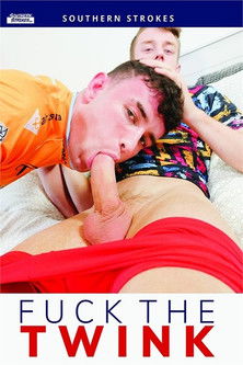 Fuck The Twink (2021)