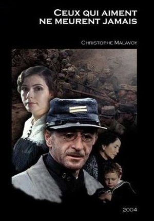 Ceux qui aiment ne meurent jamais (2004)
