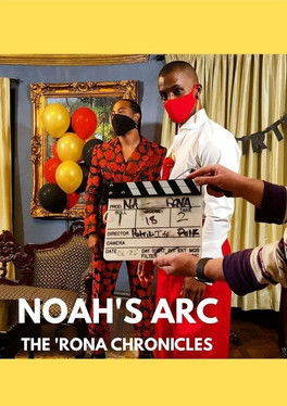 Noah's Arc: The 'Rona Chronicles (2020)