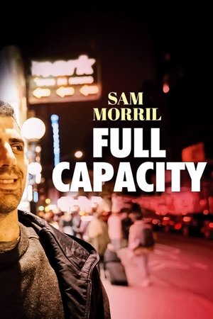 Sam Morril: Full Capacity (2021)