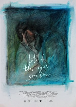 Let's Do This Again Sometime (2021)