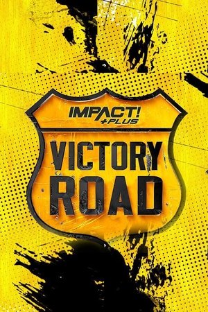 IMPACT Wrestling: Victory Road 2021 (2021)