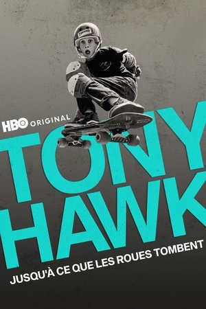 Tony Hawk : Jusqu'à ce que les roues tombent (2022)