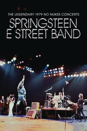 Bruce Springsteen & The E Street Band: The Legendary 1979 No Nukes Concerts (2021)