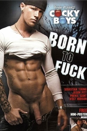 Born To Fuck (2009)