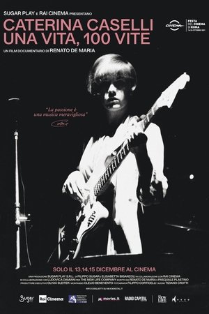 Caterina Caselli - Una vita, 100 vite (2021)