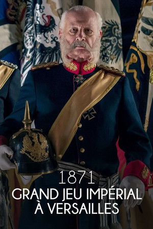 1871 : Grand Jeu impérial à Versailles (2021)