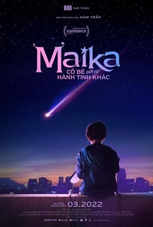 Maika - Cô Bé Đến Từ Hành Tinh Khác (2022)