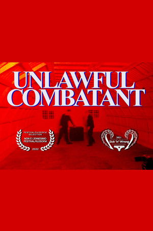 Unlawful Combatant (2021)
