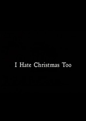 I Hate Christmas Too (1997)