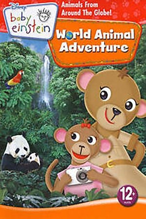 Baby Einstein: World Animal Adventure - Animals From Around the Globe! (2009)