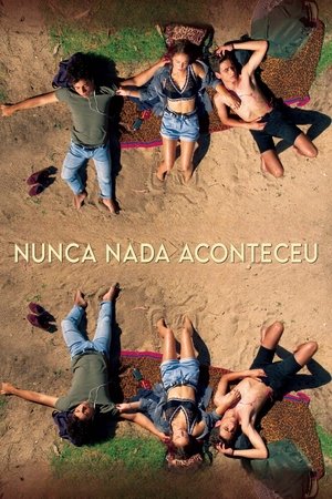 Nunca Nada Aconteceu (2022)
