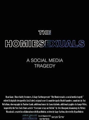 The Homiesexuals: a social media tragedy (2022)