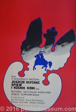 Jeszcze słychać śpiew.  I rżenie koni... (1971)