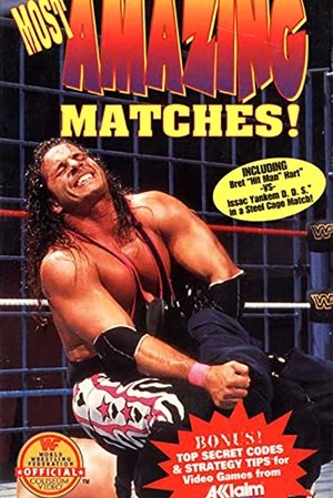 WWE Most Amazing Matches! (1996)
