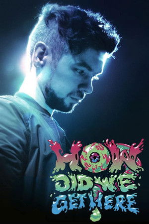 How Did We Get Here? (2022)