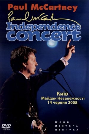 Paul McCartney: Independence Concert - Live in Kyiv (2008)