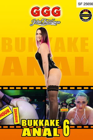 Bukkake Anal 6 (2021)