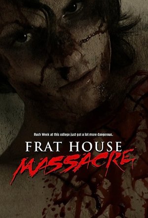 Frat House Massacre (2008)