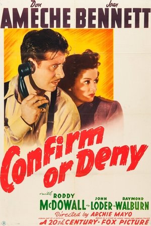 Confirm or Deny (1941)