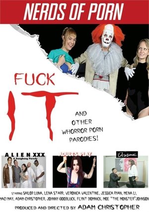 Fuck IT and Other Whorror Porn Parodies (2019)