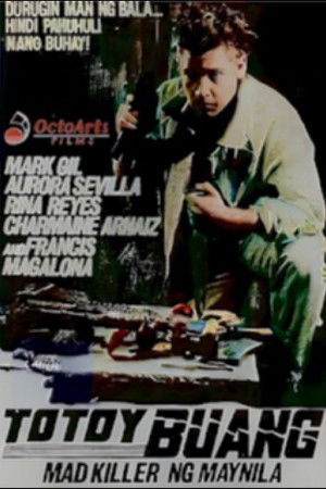 Totoy Buang: Mad Killer ng Maynila (1992)