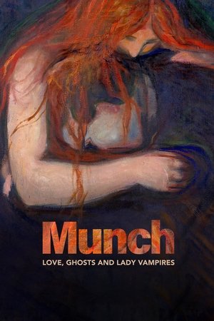 Munch - Amori, fantasmi e donne vampiro (2022)